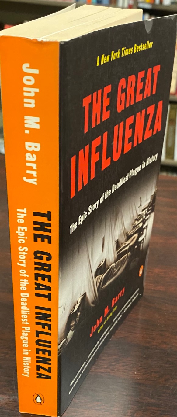 The Great Influenza: The Epic Story of the Deadliest Plague in History - John M. Barry