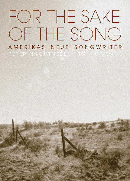 For the Sake of the Song Amerikas neue Songwriter - Nachtnebel, Peter