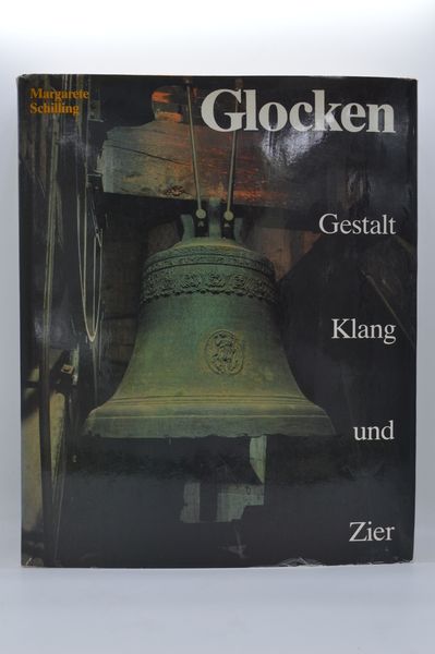 Glocken: Gestalt, Klang und Zier (German Edition) - Schilling, Margarete