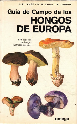 Guia de campo de los hongos de Europa - Lange, Jakob Emanuel/ Lange, D. M/ Llimona, X