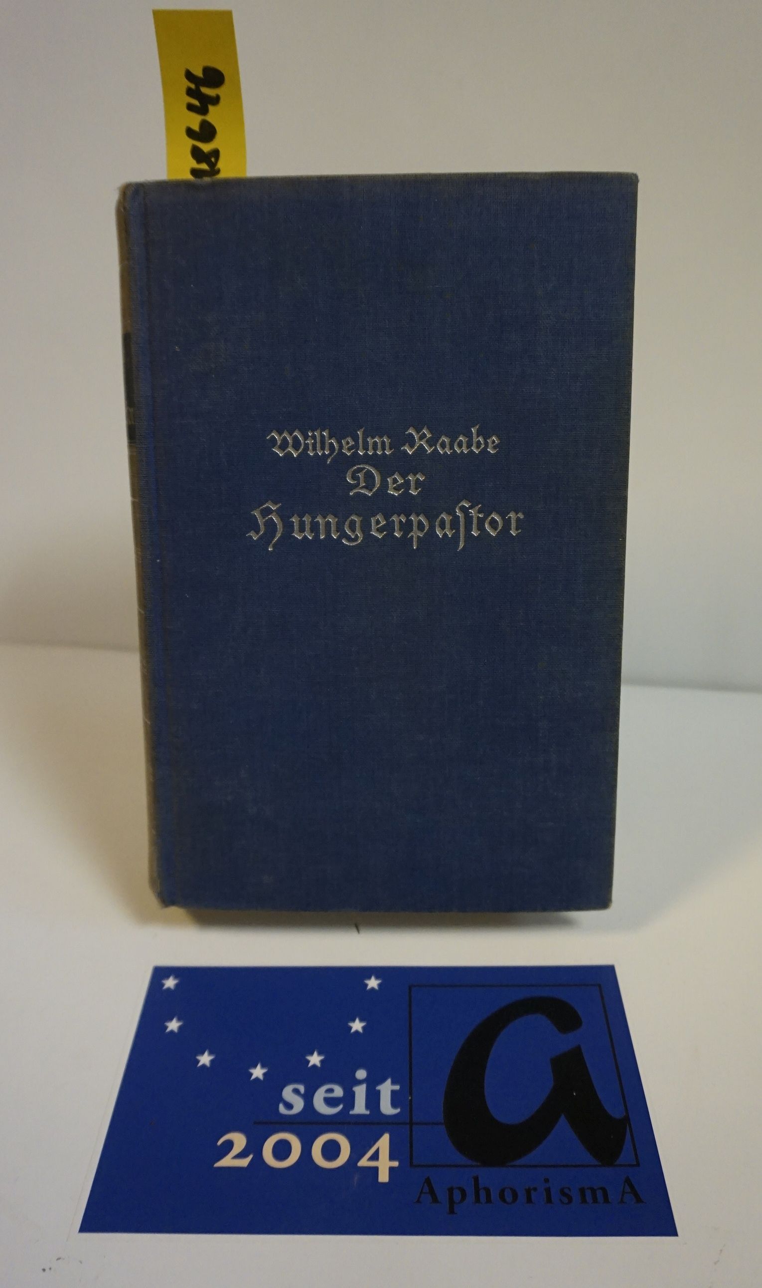 Der Hungerpastor. Vollständige Ausgabe. - Raabe, Wilhelm