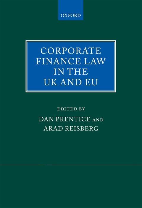 Corporate Finance Law in the UK and EU - Prentice, Dan|Reisberg, Arad