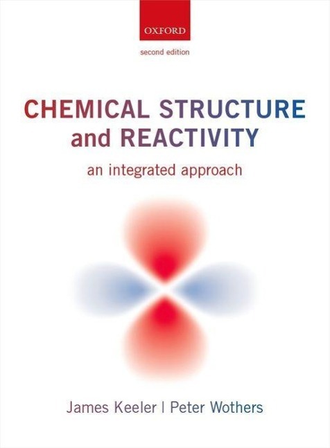 Chemical Structure and Reactivity - Keeler, James|Wothers, Peter