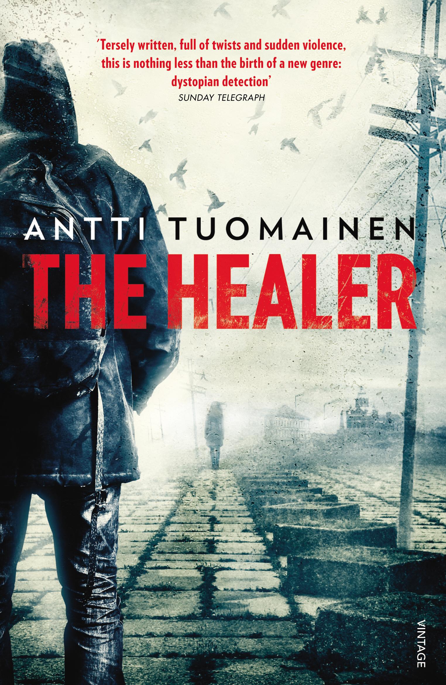 The Healer - Tuomainen, Antti