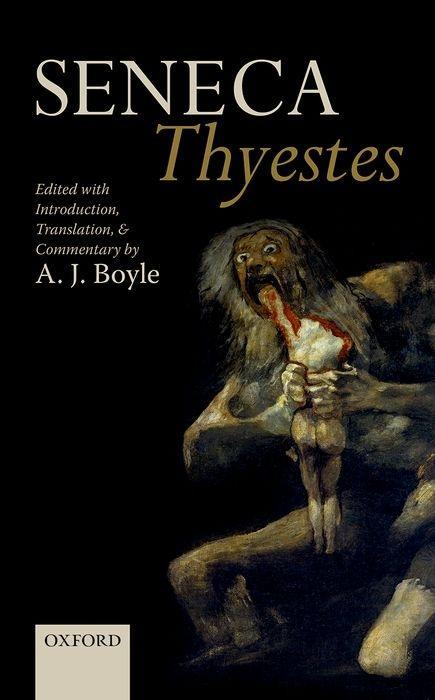 SENECA THYESTES - Seneca, der JÃ¼ngere|Boyle, A. J.