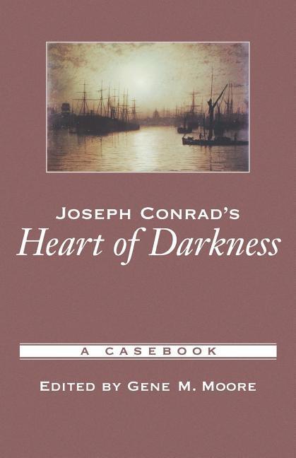 Joseph Conrad\\ s Heart of Darknes - Moore, Gene M.