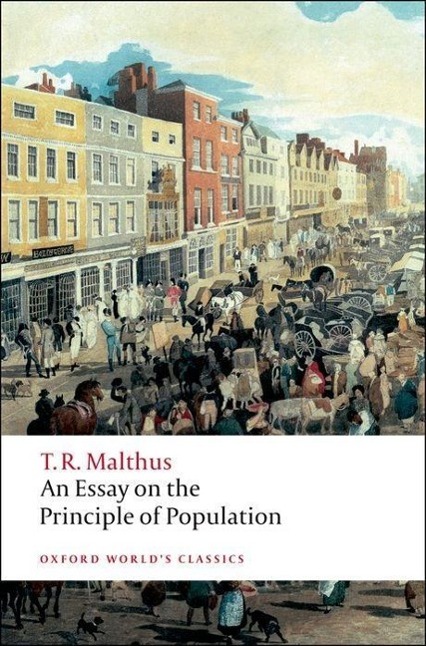 An Essay on the Principle of Population - Malthus, Thomas Robert