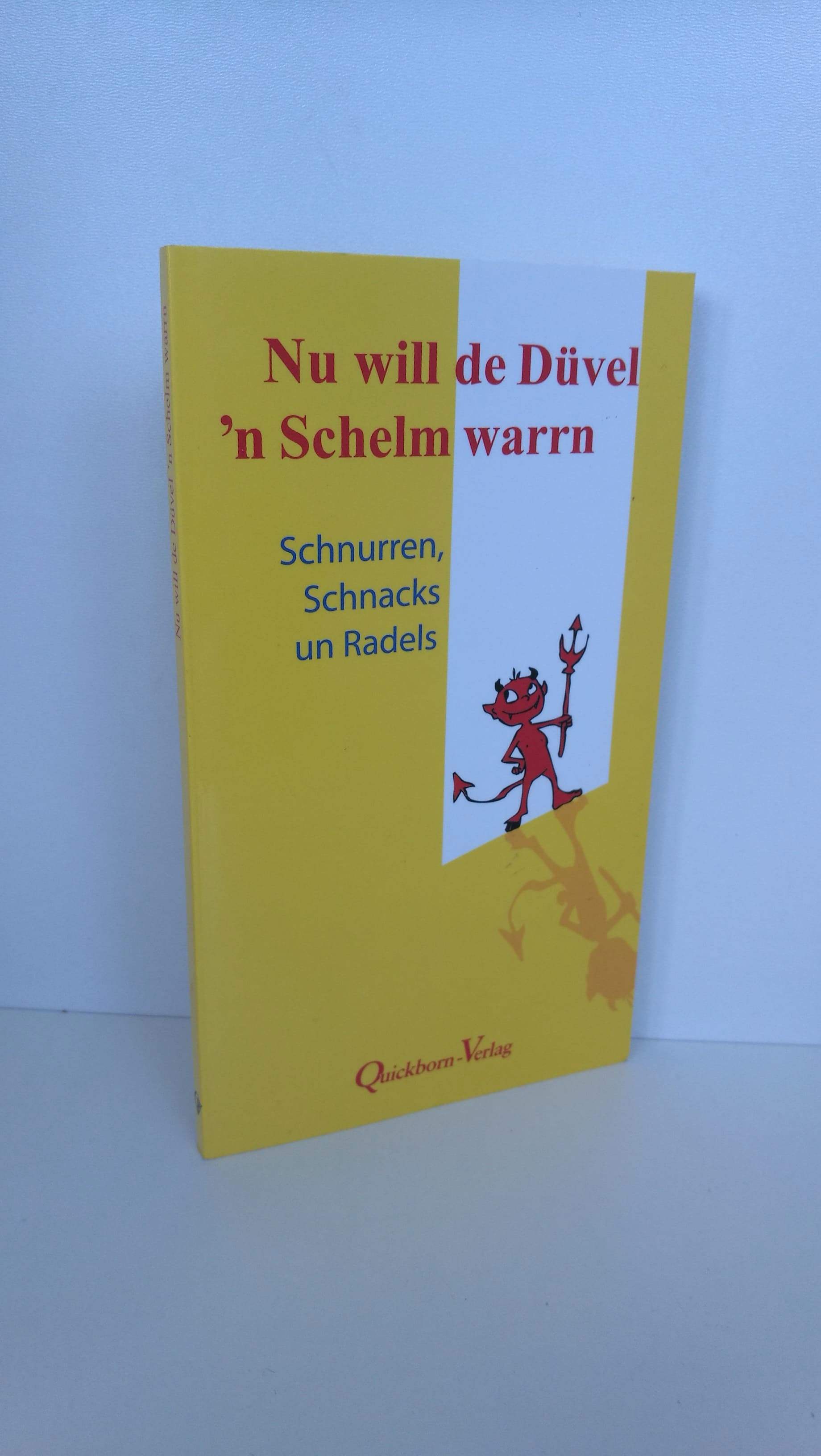 Nu will de Düvel n Schelm warrn Schnurren, Schnacks un Radels - Frederike (Hrsg.) Remm