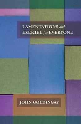 EZEKIEL AND DANIEL FOR EVERYONE - Goldingay, The Revd Dr John (Author)