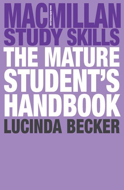 The Mature Student\\ s Handboo - Lucinda Becker