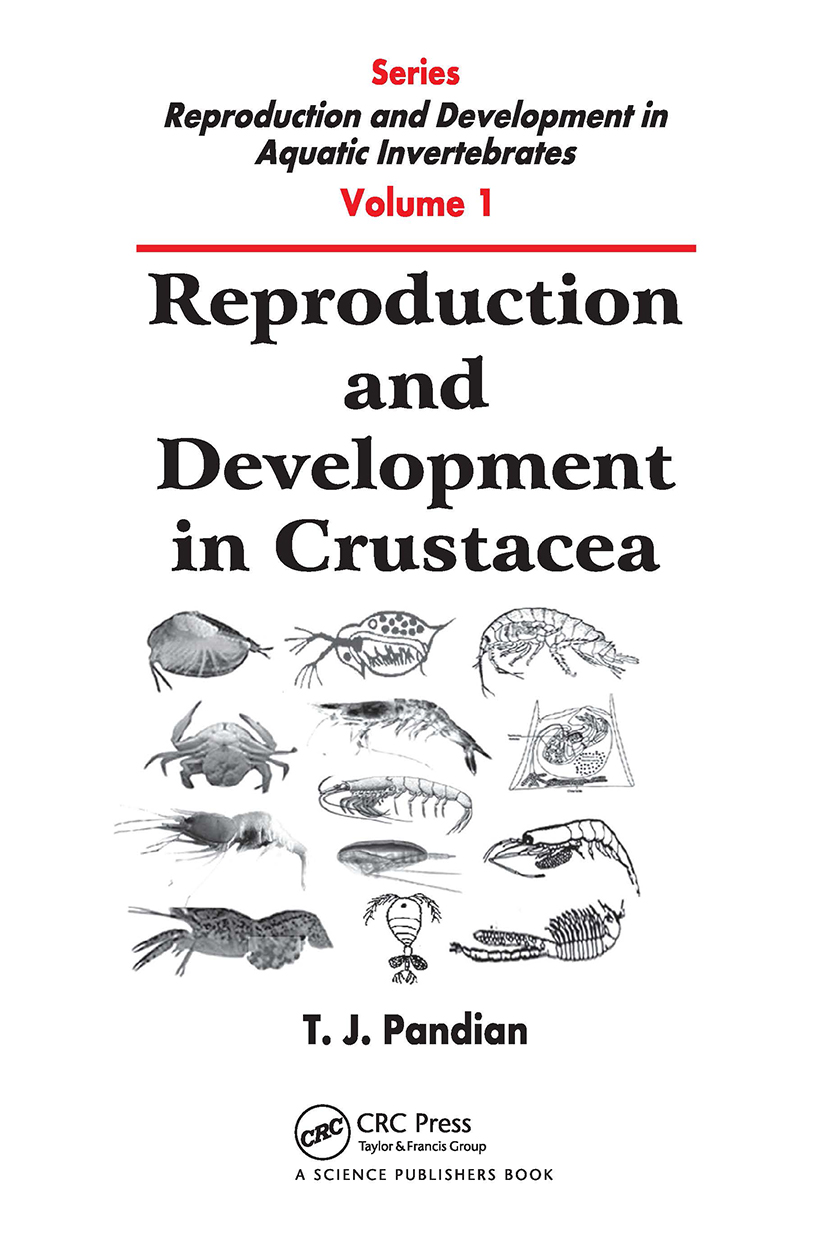 Reproduction and Development in Crustacea - T. J. Pandian (Madurai Kamaraj University, Tamilnadu, India)