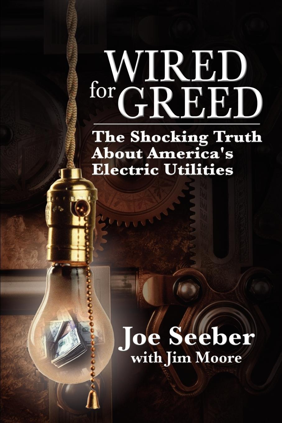 Wired for Greed - Seeber, Joe