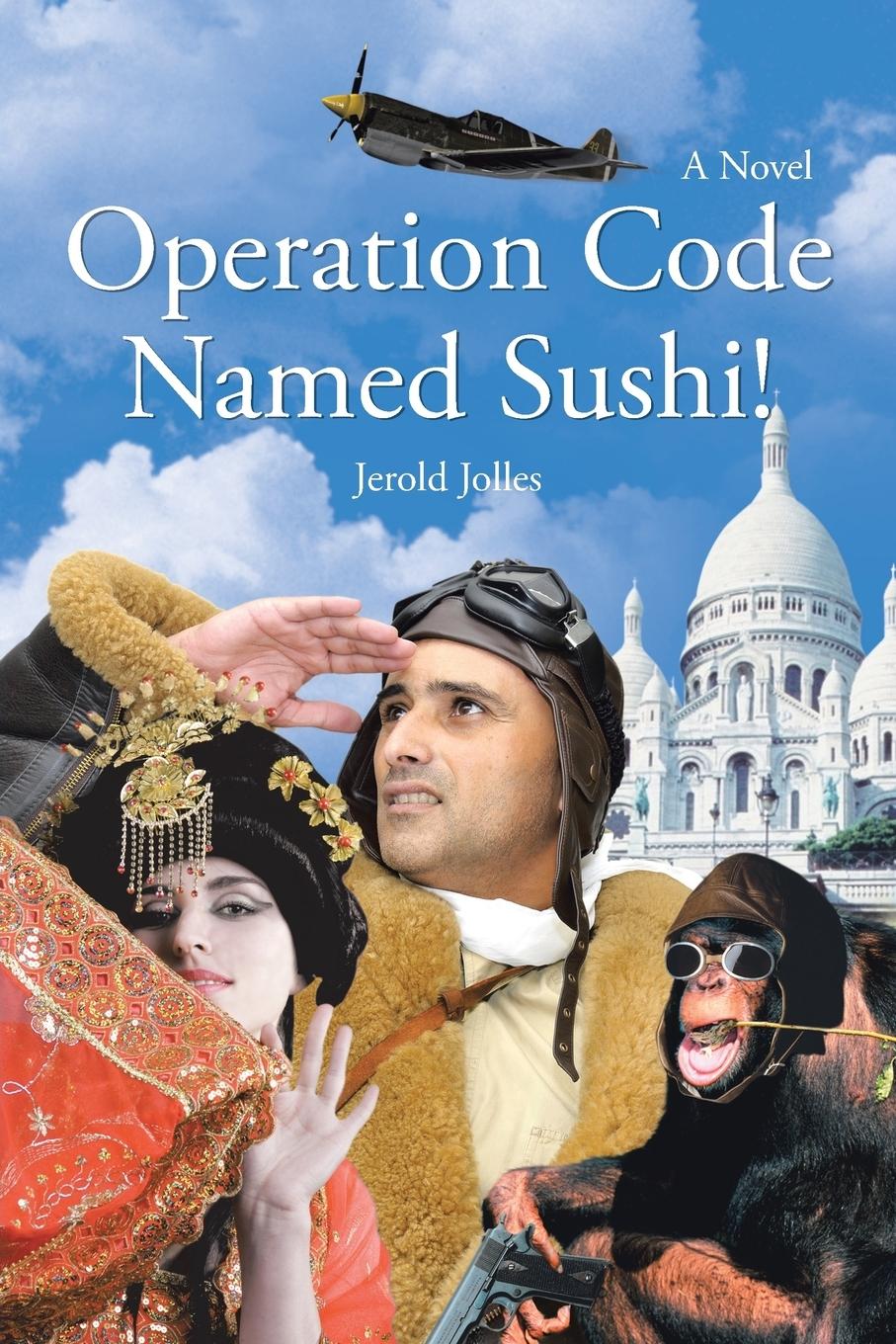 Operation Code Named Sushi! - Jolles, Jerold