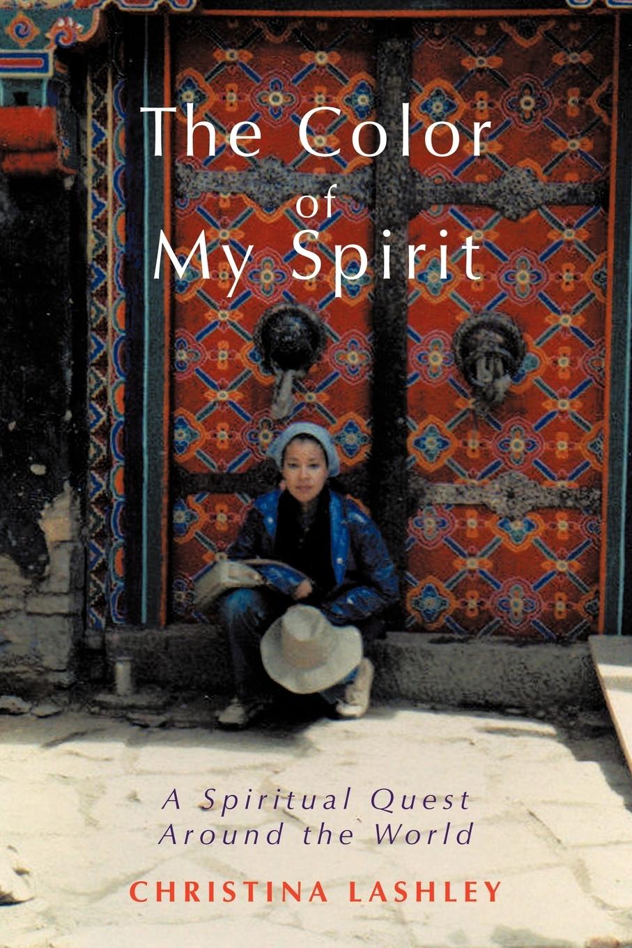 The Color of My Spirit - Lashley, Christina