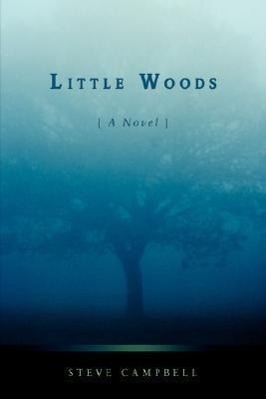 Little Woods - Campbell, Steve
