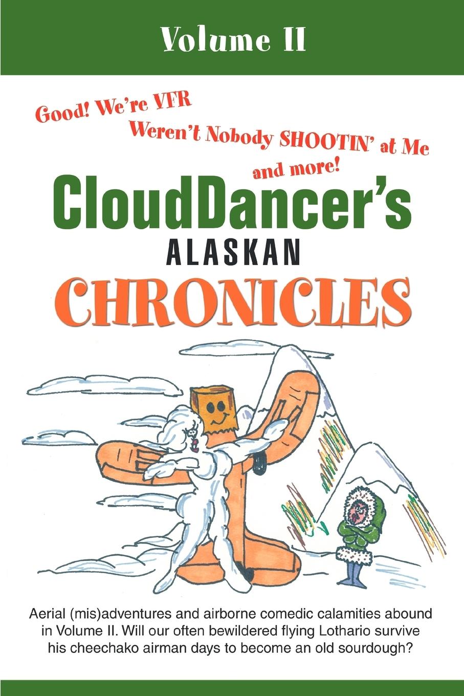 CloudDancer\\'s Alaskan Chronicle - Clouddancer