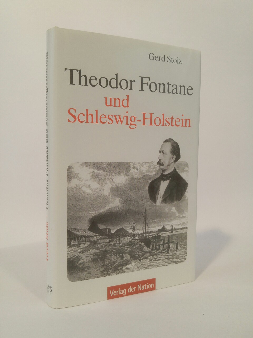 Theodor Fontane und Schleswig-Holstein [Neubuch] Begegnungen, Wege und Spuren - Stolz, Gerd