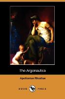 The Argonautica (Dodo Press) - Apollonius Rhodius, Rhodius|Apollonius Rhodius