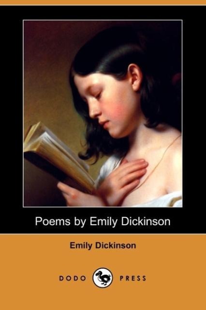 Poems by Emily Dickinson (Dodo Press) - Dickinson, Emily