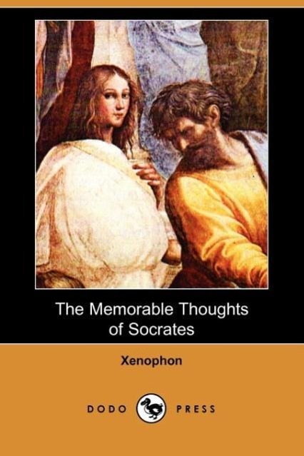 The Memorable Thoughts of Socrates (Dodo Press) - Xenophon