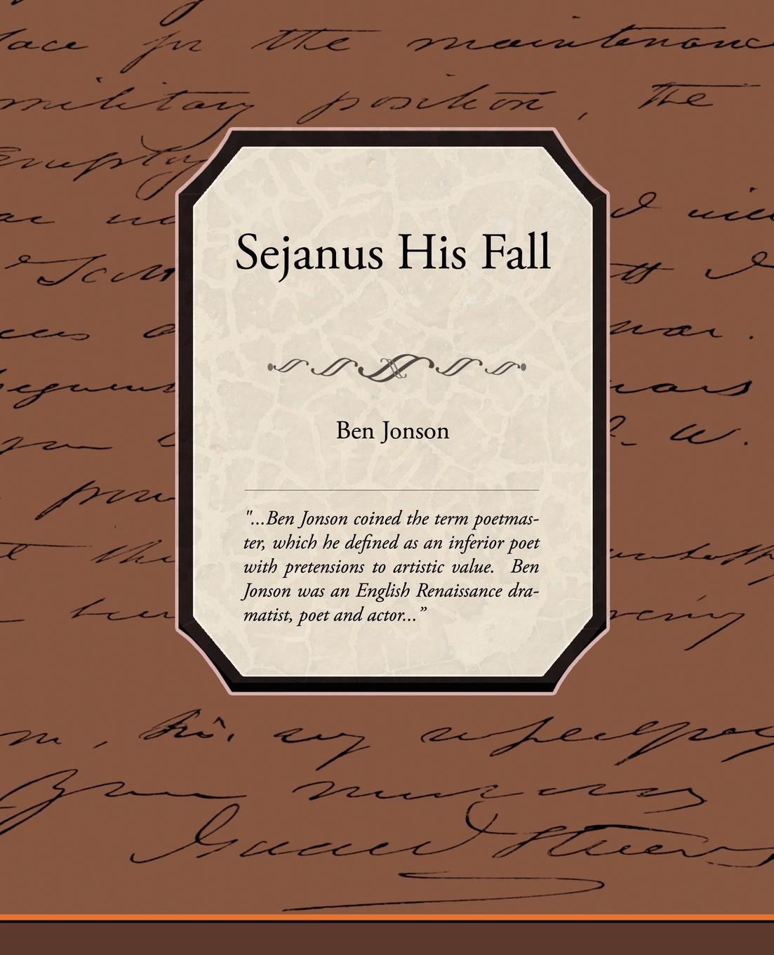 Sejanus His Fall - Jonson, Ben