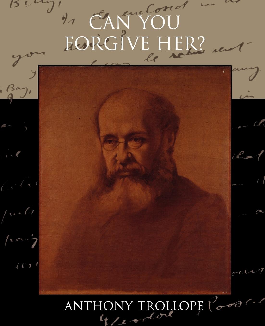 Can You Forgive Her? - Trollope, Anthony