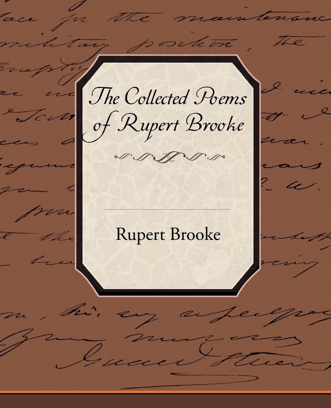 The Collected Poems Of Rupert Brooke - Brooke, Rupert