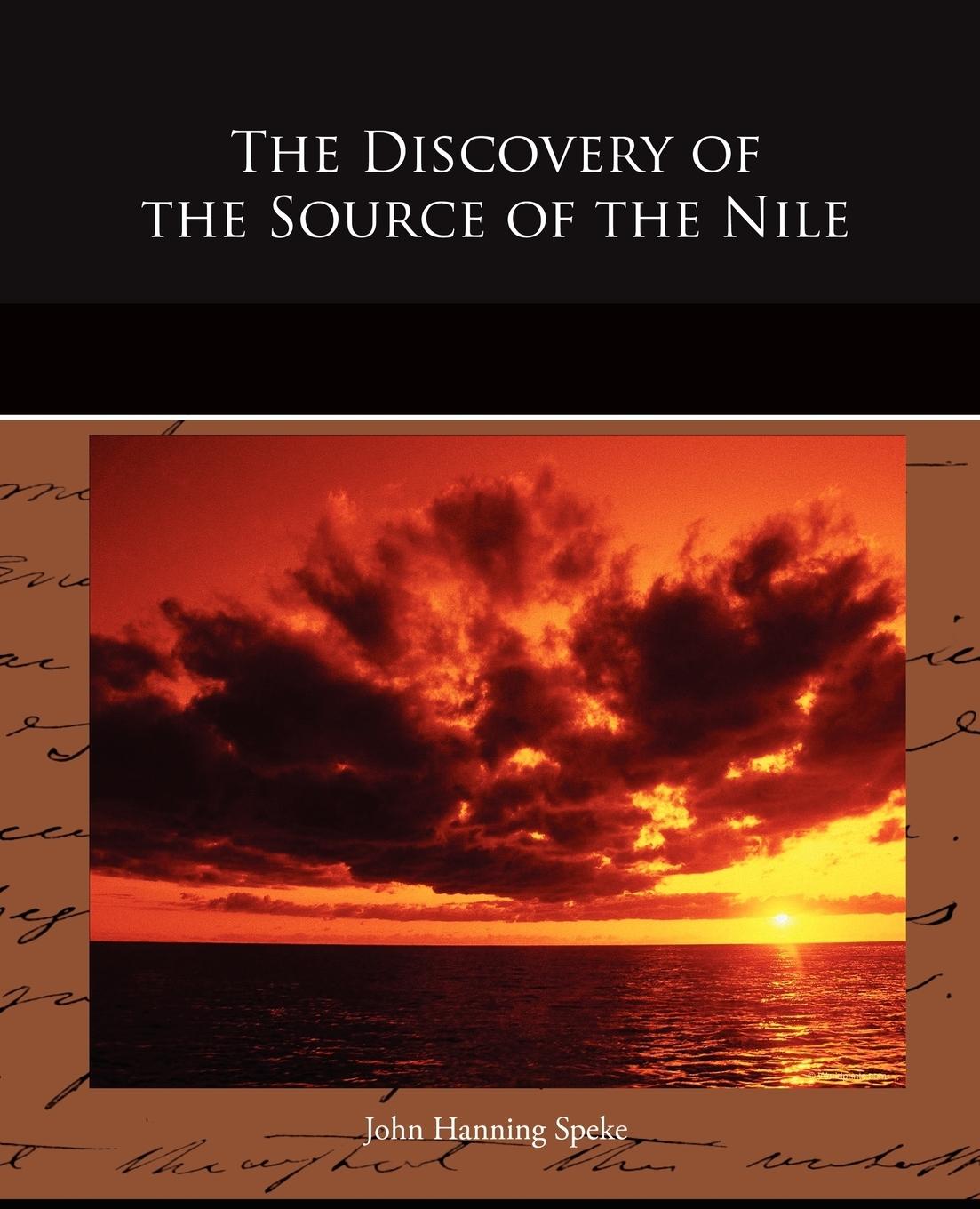 The Discovery of the Source of the Nile - Speke, John Hanning