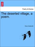 The deserted village, a poem, second edition. - Goldsmith, Oliver