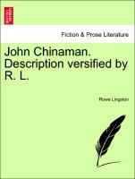 John Chinaman. Description versified by R. L. - Lingston, Rowe