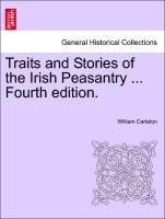 Traits and Stories of the Irish Peasantry . Vol. II. Fourth edition. - Carleton, William