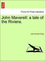 John Maverell: a tale of the Riviera. - Craig, John Duncan