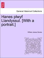 Hanes plwyf Llandyssul. [With a portrait.] - Davies, William James