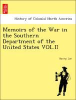Memoirs of the War in the Southern Department of the United States VOL.II - Lee, Henry