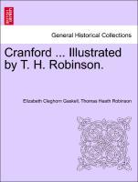 Cranford . Illustrated by T. H. Robinson. - Gaskell, Elizabeth Cleghorn|Robinson, Thomas Heath