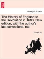 The History of England to the Revolution in 1688. New edition, with the author's last corrections, etc. VOL. V - Hume, David