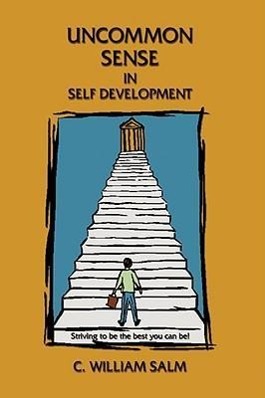 Uncommon Sense in Self Development - Salm, C. William