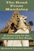 The Road from Mandalay - James, Richard Rhodes