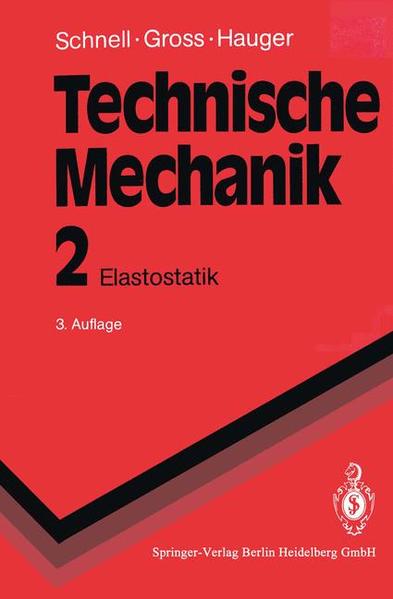 Elastostatik, 2. Band (Springer-Lehrbuch) - Schnell, Walter, Dietmar Gross und Werner Hauger