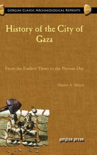 History of the City of Gaza - Meyer, Martin