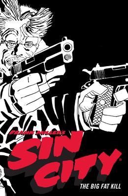 Frank Miller\\ s Sin City Volume 3: The Big Fat Kill (Fourth Edition - Frank Miller