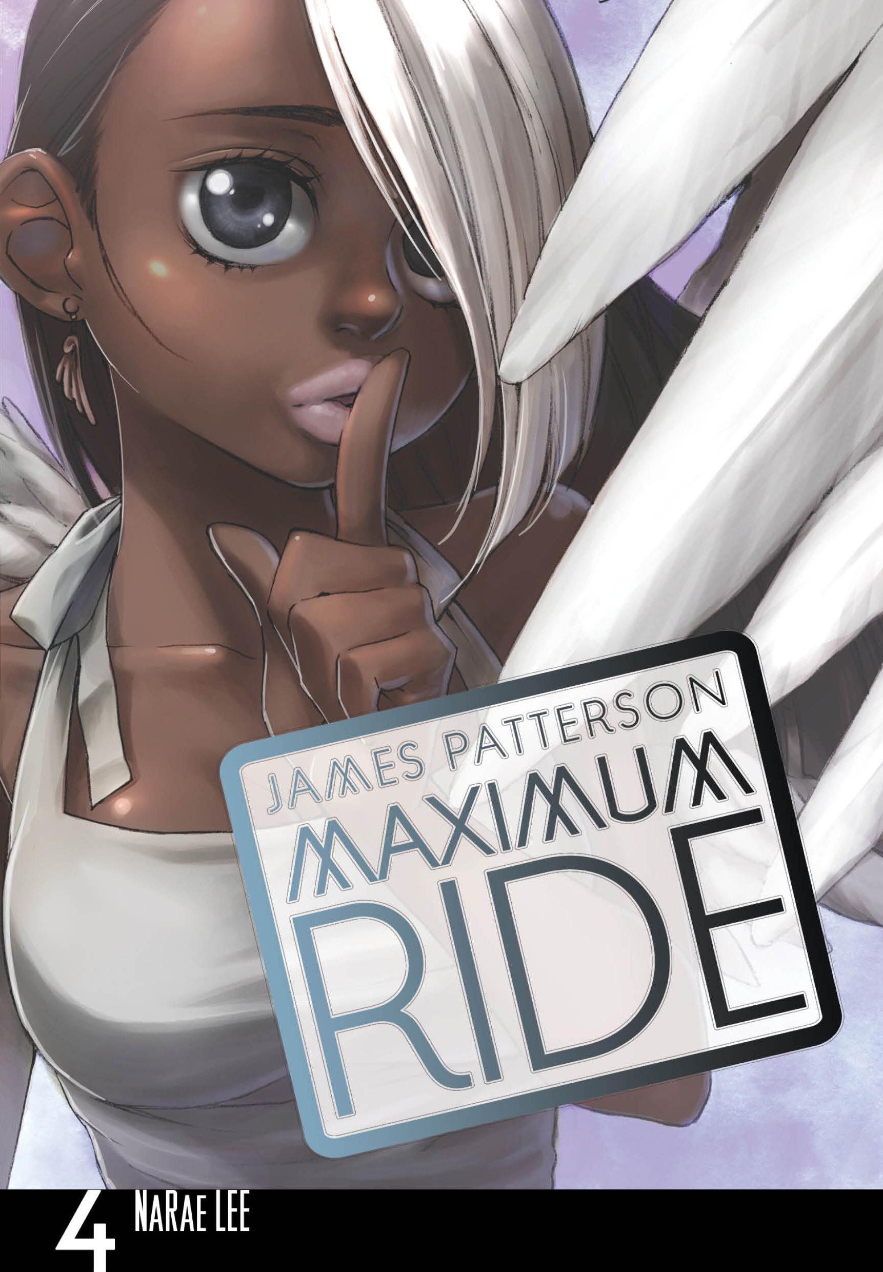 Maximum Ride: Manga Volume 4 - Lee, NaRae|Patterson, James