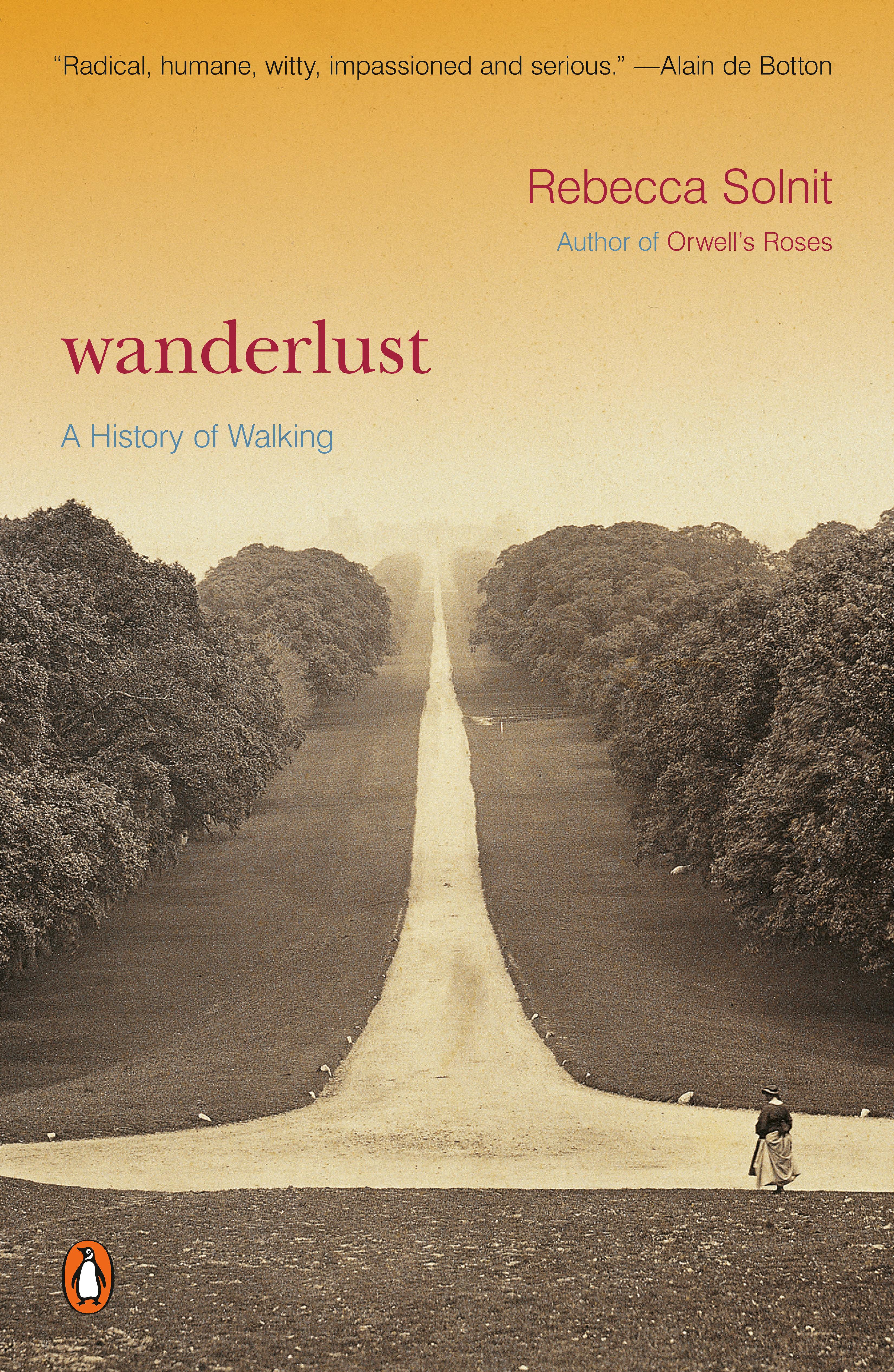 Wanderlust: A History of Walking - Rebecca Solnit