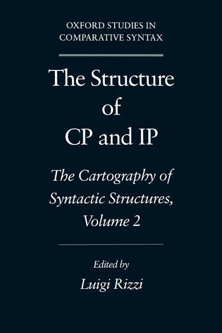 Rizzi, L: Structure of CP and IP: Volume 2 - Rizzi, Luigi