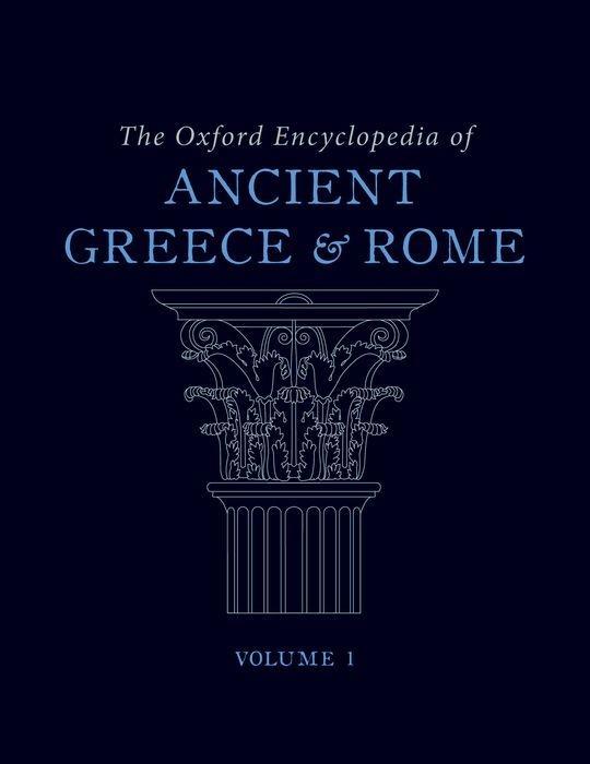 The Oxford Encyclopedia of Ancient Greece and Rome: 7-Volume Set - Gagarin, Michael
