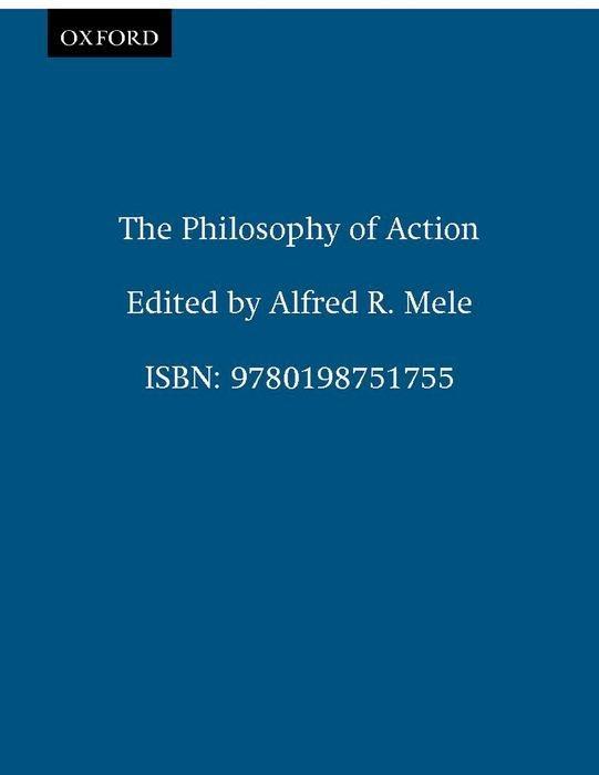PHILOSOPHY OF ACTION