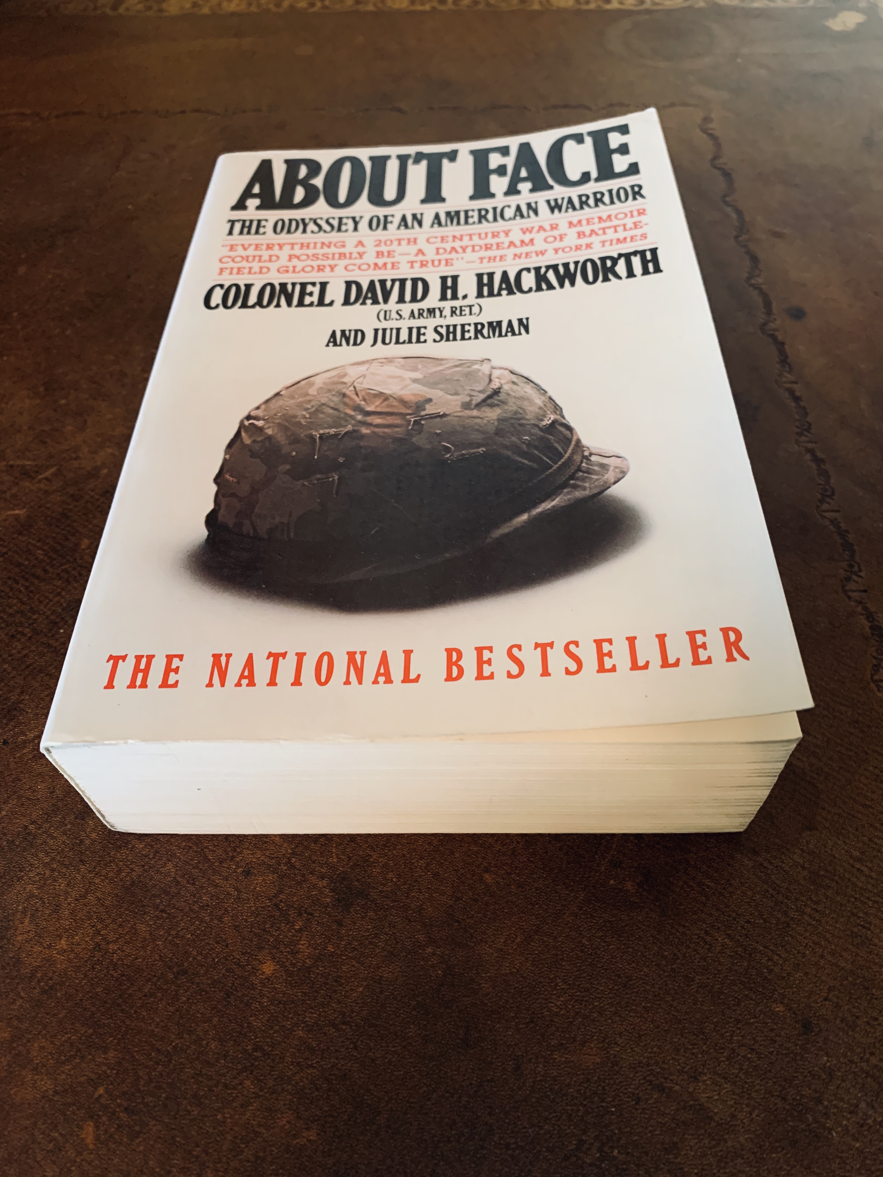 About Face: The Odyssey of an American Warrior by David H