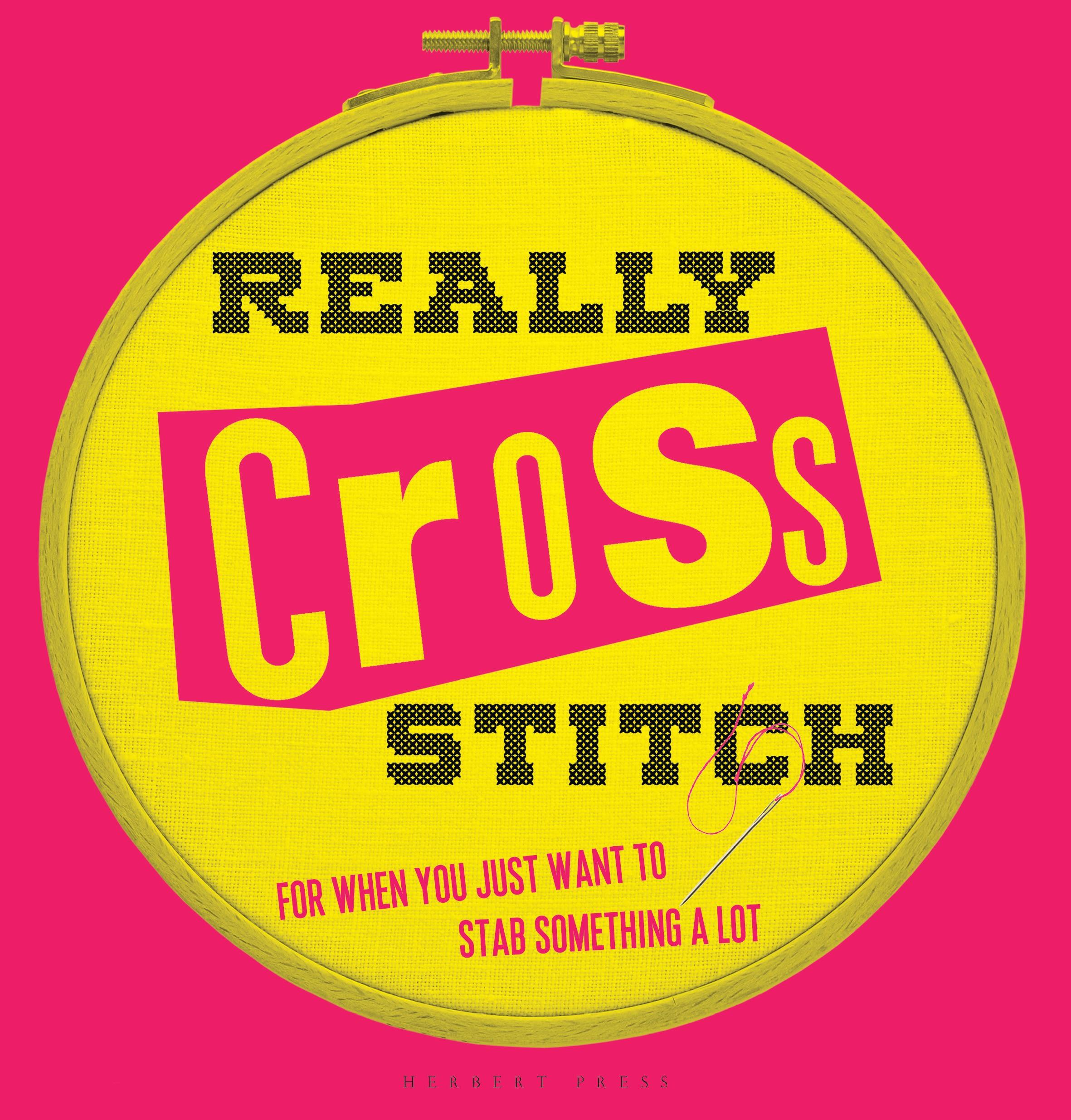 Really Cross Stitch - Fahey, Rayna
