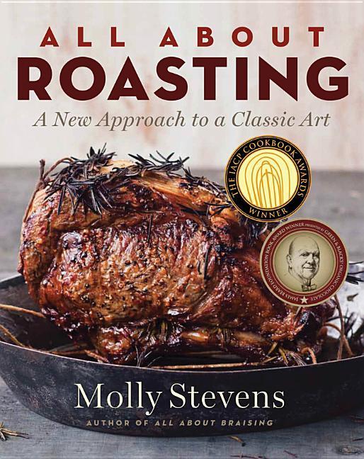 All about Roasting: A New Approach to a Classic Art - Stevens, Molly