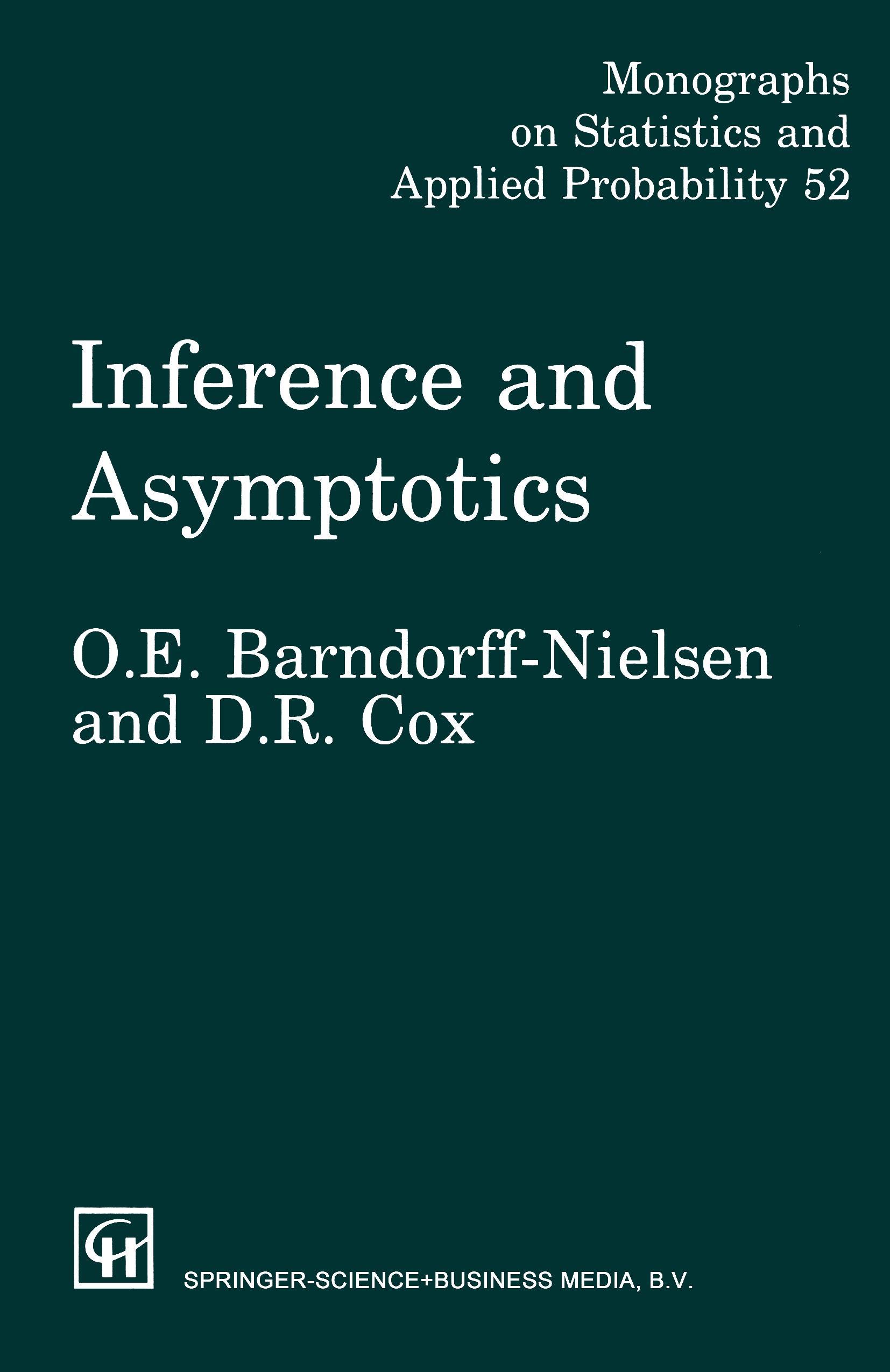 Cox, D: Inference and Asymptotics - Cox, D.R.; Barndorff-Nielsen, O.E.